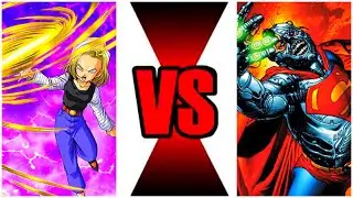 Android 18 VS Cyborg Superman