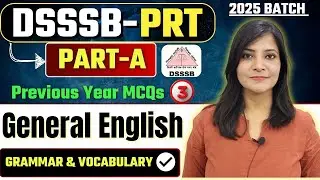 DSSSB PRT 2025 | DSSSB PRT ENGLISH CLASSES DSSSB PRT PREVIOUS YEAR MCQs DSSSB PRT GENERAL ENGLISH