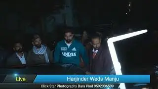 Live || Harjinder Kumar Weds Manju Rani || Wedding Ceremony || Click star Photography Bara Pind
