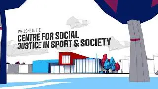 The Centre for Social Justice in Sport & Society
