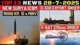 Indian Defence Updates : 16000 Km Surya ICBM,S500 Export Offer,24 More Apache Order,V-BAT Drone Deal