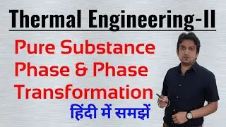 What is pure substance in thermodynamics | pure substances thermodynamics | pure substance in hindi