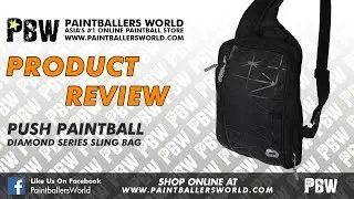 Paintballers World - Push Paintball Diamond Series Sling Bag - Product Review
