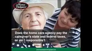 Home Care Chicago, Does the Home Care Agency Pay the Caregiver's State and Federal Taxes?
