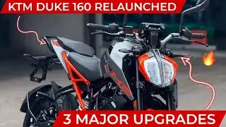 KTM DUKE 160 RELAUNCHED | 3 MAJOR CHANGES/UPGRADES