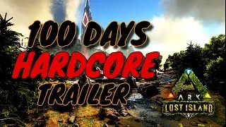 I Survived 100 Days Of Hardcore Ark Lost Island Teaser Trailer