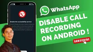How To Disable WhatsApp Call Recording on Android !