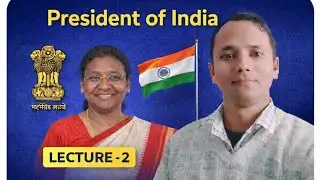 राष्ट्रपति का निर्वाचन, नियुक्ति एवं शक्तियाँ @bpsc,kvs, railway,banking,ctet,etc.