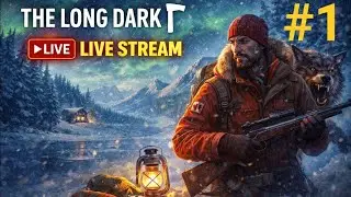 LONG DARK - GAMEPLAY - #1