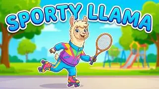 Llama gymnastics! 👟 Ready, Set, Move! Llama's Fun Exercise Adventure! 🎾