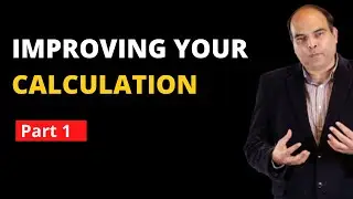 How To Improve Your CALCULATIONS Part 1