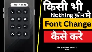 kisi bhi Nothing phone me font style kaise change kare | nothing phone 3a me font kaise change kare