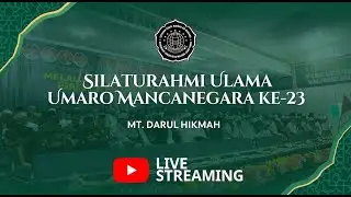 🔴LIVE ‼️SILATURAHMI ULAMA' UMARO' MANCANEGARA KE-23