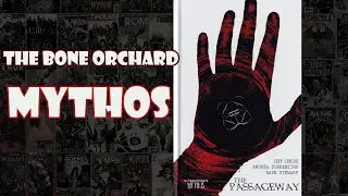 Bone Orchard Mythos: The Passageway - Review
