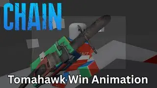 TOMAHAWK WIN ANIMATION [UNFINISHED] | ROBLOX CHAIN