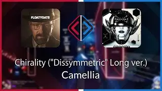 Beat Saber | Floatyoats | Camellia - Chirality (