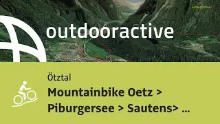 Mountainbike Oetz ▶ Piburgersee ▶ Sautens▶ Oetz