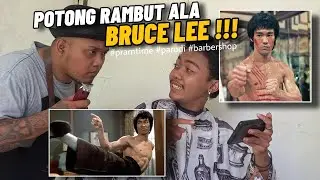 LUCU BUANGET ! Salah Paham Potong Rambut ala Bruce Lee