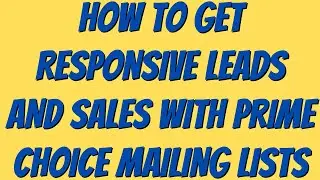 How To Get Responsive Leads And Sales With Prime Choice Mailing Lists| Work From Home| Make Money