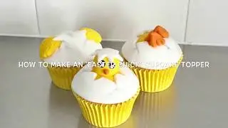 How to make an ‘Easter Chick’ cupcake topper