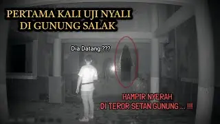 UJI NYALI TERJELAS!! DI TEROR SETAN DI HUTAN GUNUNG SALAK