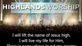 Lift The Name - Highlands Worship