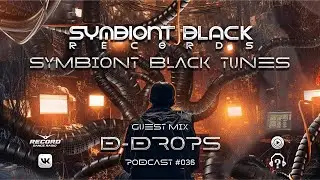 [ Symbiont Black Tunes ] Techno Podcast №036 by D-DROPS #techno  #peacktimetechno