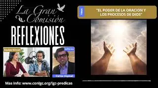 El Poder de La Oracion y Los Procesos de Dios