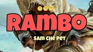 Rambo || Sam Che Pet 🐱