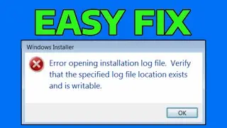 How To Fix Opening Installation Log File Error in Windows