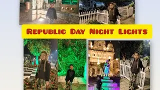 26 January Celebration 🇮🇳 | Republic Day Lights Tour ✨