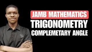 JAMB Trigonometry Part 5: Secret Rules of Complementary Angles!