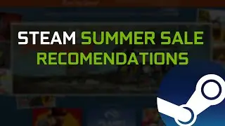 Top 10 Games You SHOULD buy from Steam Summer Sale | #GamerConnect