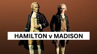 Hamilton vs Madison: Epic Founding Feud!  Podcast