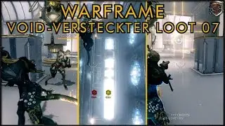 [GER] Versteckter Loot 07 - Void Einsteiger - Warframe &ndash; PESTIexe