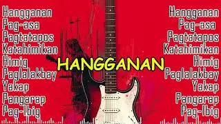 🤟🔥🎸 BEST OF HANGGANAN | PINOY ROCK TAMBAYAN PLAYLIST 2026🤟🔥🎸