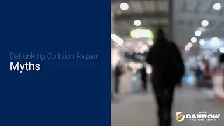 Collision repair myths and truths | Russ Darrow Collision Center