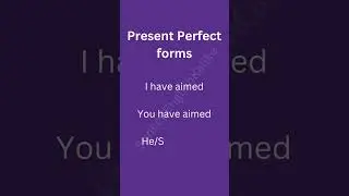 Spoken English Verb: Aim - Present Perfect Form