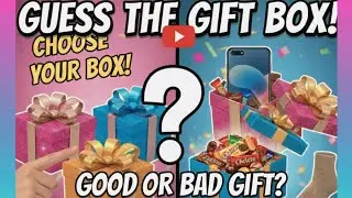 Gifting Challenge! 🎁 Guess The Box & Win Big? (Good vs Bad) #giftbox #challange #chooseyourgift