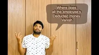 Employee Provident Fund (PF) | Where does all the Employees deducted money vanish
