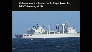 Chinese navy ships arrive in Cape Town