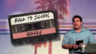 Back to School Sunday  | 07.27.2025 | Andrew Moore | Madison Church | Phoenix Arizona