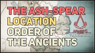 The Ash-Spear Location Order of the Ancients Assassin's Creed Valhalla