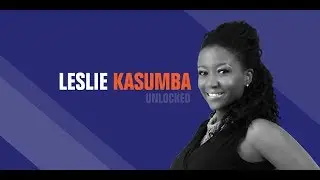 Key Africans Unlocked Ep 6 - Leslie Kasumba