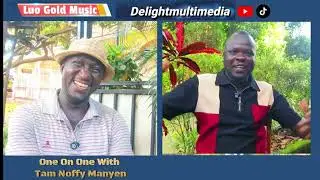 Luo Gold Music Episode 02 With Tam Noffy Manyen