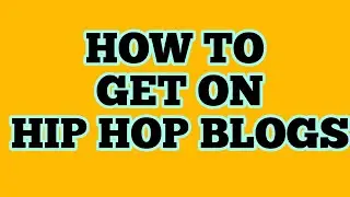 How To Get On HipHop Blogs [POKKE Digital]