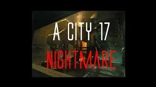 Half-Life 2 Beta Tribute - Industrial Horror
