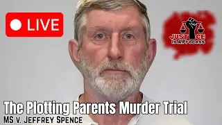 LIVE: MS v. Jeffrey Spence - Day 4 | Plotting Parents Murder Trial