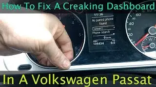 Volkswagen Passat Dash Creaking Noise Repair - How To