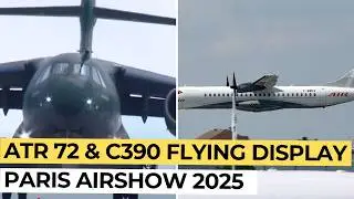Stunning Flight Display by ATR 72 and Embraer C-390 Wows Crowd at Paris Airshow 2025
